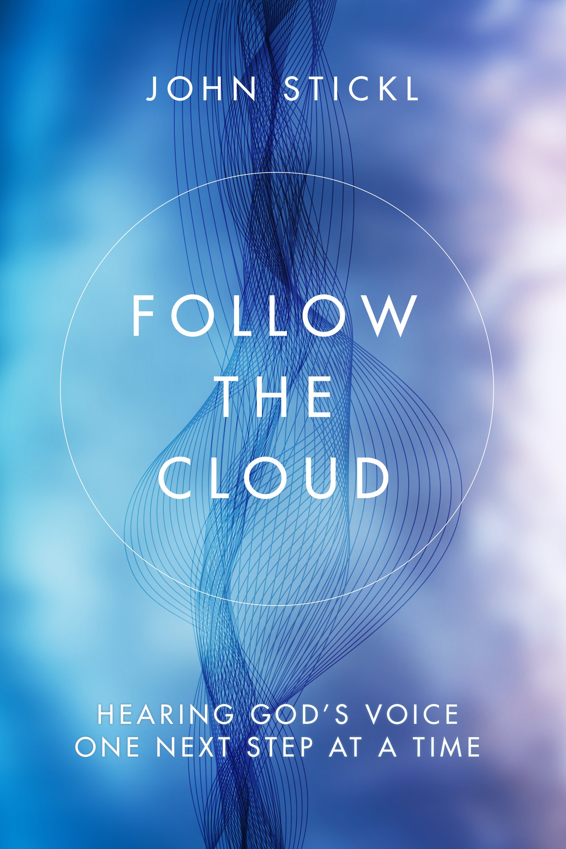 Follow the Cloud by John Stickl