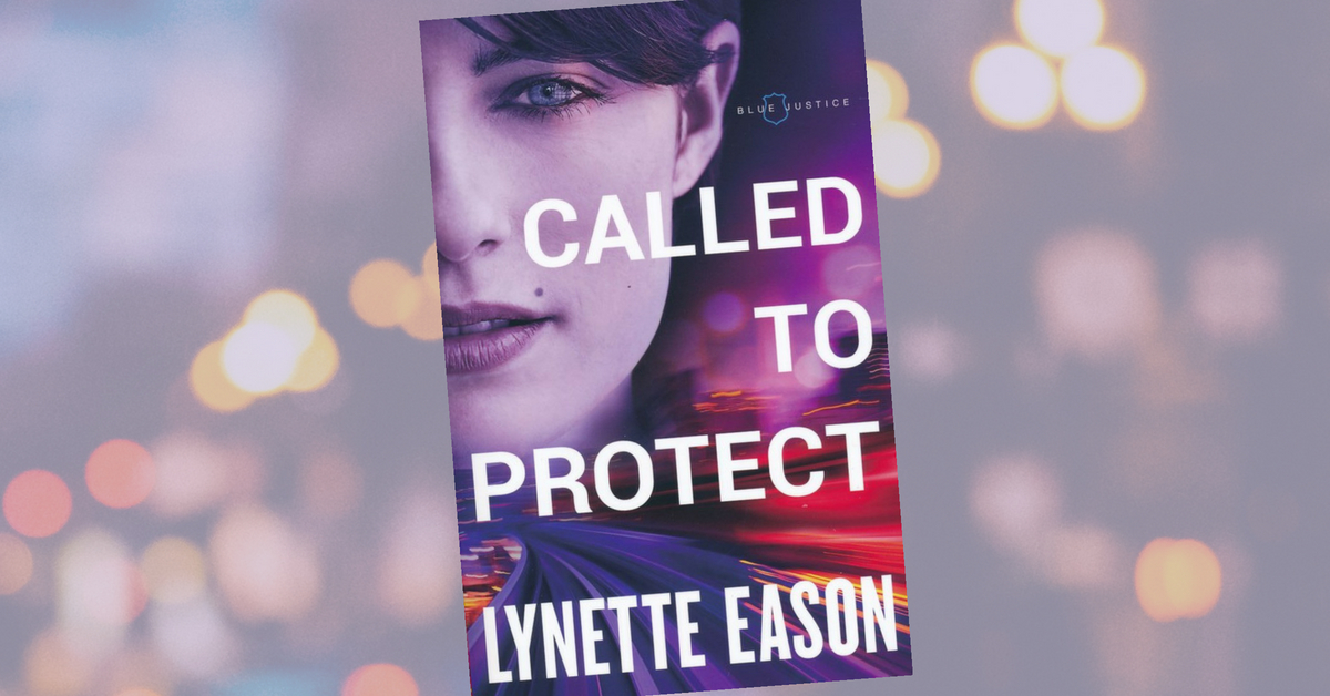 Q&A with Lynette Eason, Author of ‘Called to Protect’