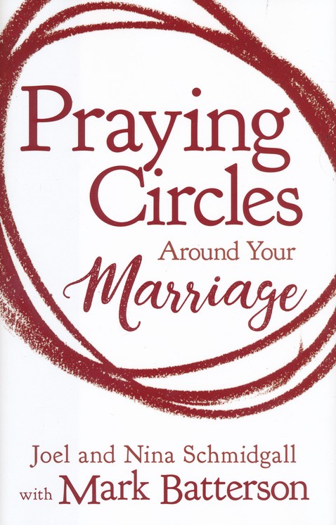 Praying Circles Around Your Marriage