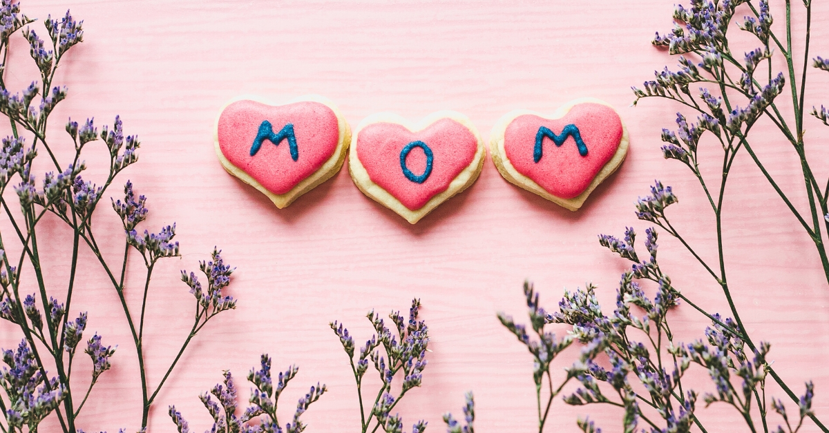 Mother’s Day Ideas: How to Celebrate During Coronavirus